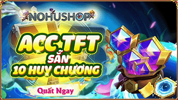 Acc TFT 10 Huy Chương